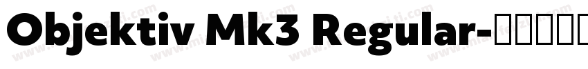 Objektiv Mk3 Regular字体转换
